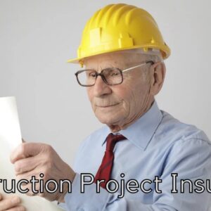 What Are The Benefits Of A Construction Project Insurance