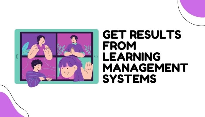 Learning Management System Can Benefit Your Business